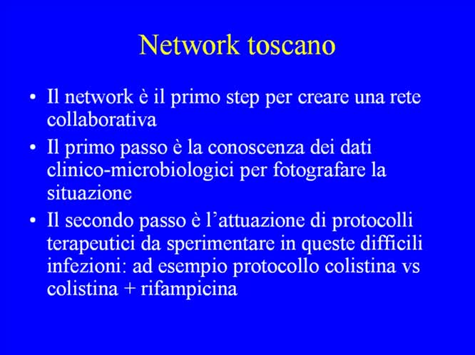 Network toscano per il trattamento delle infezioni da batteri Multiresistenti presentazione del progetto