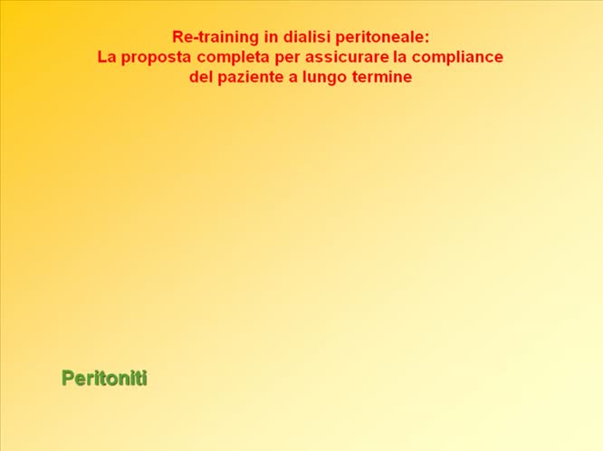 Re-Trining in Dialisi Peritoneale: la Proposta concreta per assicurare la compliance del paziente a lungo termine